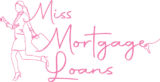 Miss Mortgage Loans